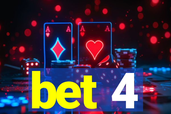 bet 4